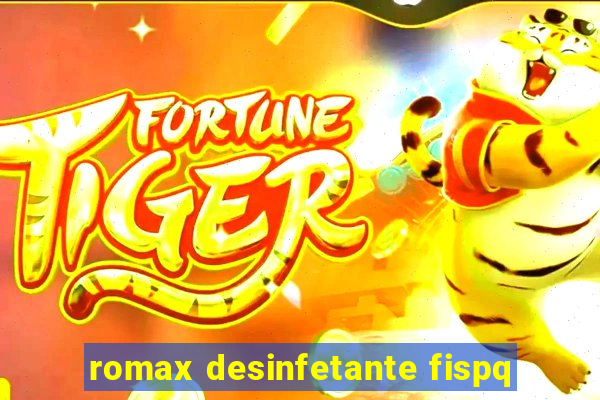 romax desinfetante fispq